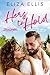 Hers to Hold by Eliza Ellis