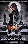 God Save the Queen (Black Kat #3)
