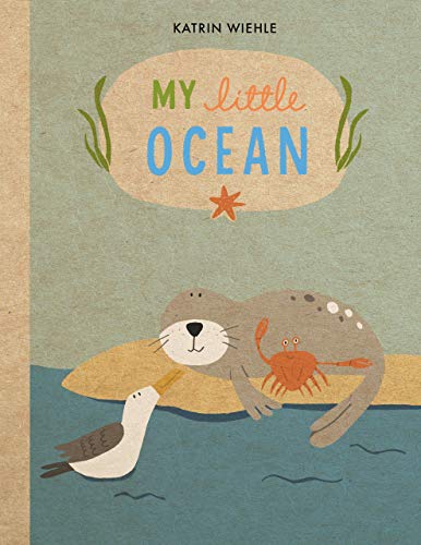 My Little Ocean (A Natural World Board Book)