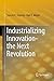 Industrializing Innovation-...