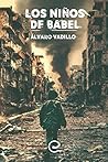 Los Niños de Babel by Alvaro Vadillo