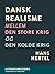 Dansk realisme mellem Den s...