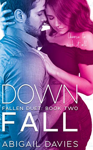 Down Fall (Fallen Duet, #2)