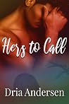Hers to Call Hers to Call