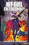 HIT GIRL EN COLOMBIA by Mark Millar