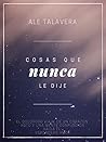Book cover for Cosas que nunca le dije