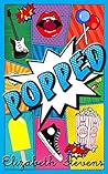 Popped