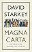 Magna Carta: The True Story Behind the Charter