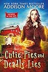 Cutie Pies and Deadly Lies by Addison Moore