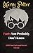 Harry Potter Facts You Prob...