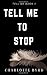 Tell Me to Stop by Charlotte Byrd