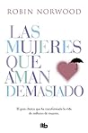 Las mujeres que a...