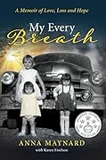 My Every Breath: A Memoir of Love, Loss, and Hope