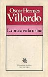 La brasa en la mano by Oscar Hermes Villordo