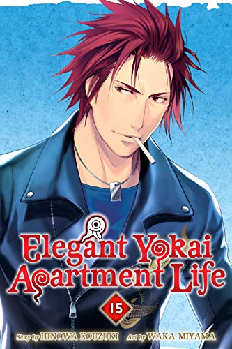 Elegant Yokai Apartment Life, Vol. 15 (Kindle Edition)