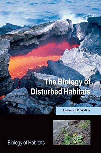 The Biology of Disturbed Habitats (Paperback)