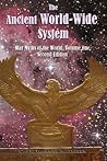 The Ancient World-Wide System by David Warner Mathisen