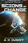 Scions of Change by A.K. DuBoff