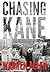 Chasing Kane