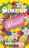 Woke Up Dead