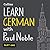Learn German with Paul Noble, Part 1: German Made Easy with Your Personal Language Coach