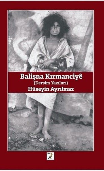 Balişna Kırmanciyê (Dersim Yazıları)