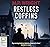 Restless Coffins: 3 (J.T. Ellington)