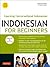 Indonesian for Beginners: Learning Conversational Indonesian (With Free Online Audio)
