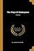 The Plays Of Shakspeare; Volume 6