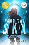 From The Sky by J.E. Nicassio