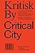 Kritisk by / Critical City