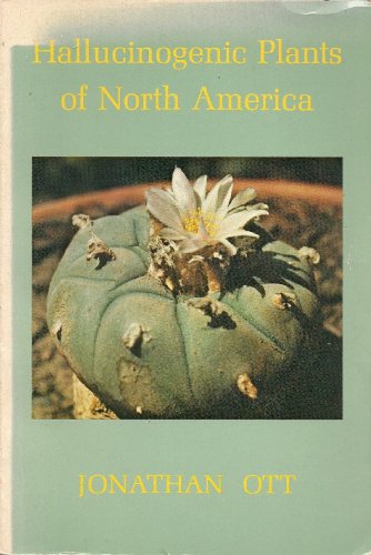 Hallucinogenic Plants of North America. (Paperback)