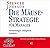 Die Mäuse-Strategie Für Manager