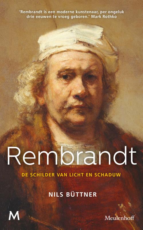 Rembrandt. De schilder van licht en schaduw (Hardcover)