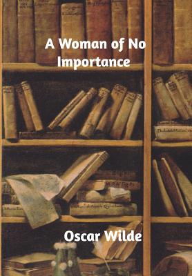 A Woman of No Importance