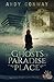 The Ghosts of Paradise Plac...