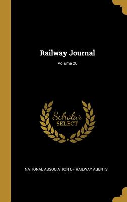 Railway Journal; Volume 26