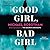 Good Girl, Bad Girl (Cyrus Haven, #1)