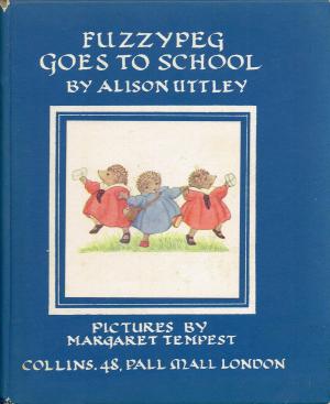 Fuzzypeg Goes to School (Little Grey Rabbit #9)