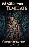 Mask of the Template (Celestine Chronicles, #1)
