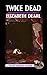 A Taylor Madison Mystery: Twice Dead (Taylor Madison Mysteries Book 2)