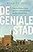 De geniale stad