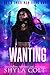 The Wanting by Shyla Colt