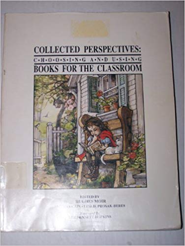 Collected Perspectives: Choosing and Using Books for the Classroom