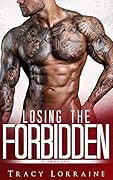 Losing the Forbidden