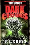 The Scout: Dark Crossings