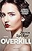 Overkill