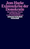 Existenzkrise der Demokratie - Zur politischen Theorie des Liberalismus in der Zwischenkriegszeit