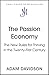 The Passion Economy: The New Rules for Thriving in the Twenty-First Century
