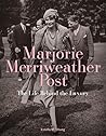 Marjorie Merriweather Post by Estella M. Chung
